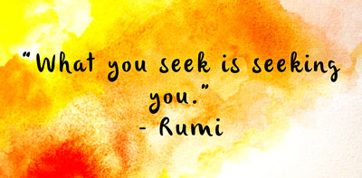 "Seeking You Quote by Rumi"